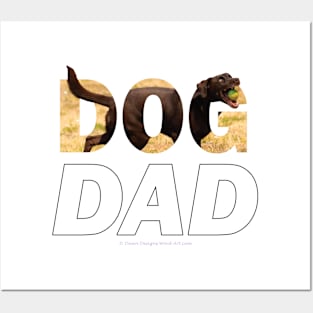 DOG DAD - chocolate labrador oil painting word art Posters and Art